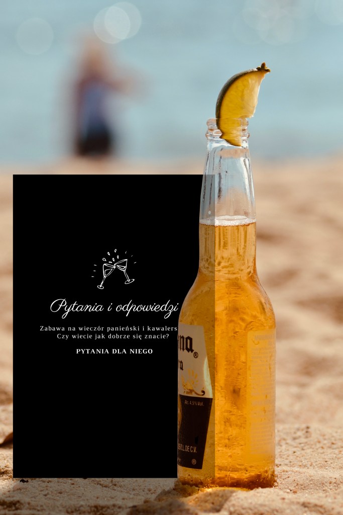 Pytania i odpowiedzi. Zabawa na wieczór panieński i kawalerski. Czy wiecie jak dobrze się znacie? Pytania dla niego. Pamiątka z wieczoru panieńskiego i kawalerskiego. Q&A.